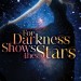 For Darkness Shows the Stars by Diana Peterfreund
