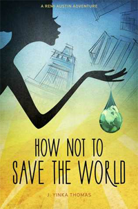 How Not to Save the World
