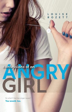 Confessions of an Angry Girl