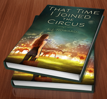 That Time I Joined The Circus by J.J. Howard - The Perfect Cover