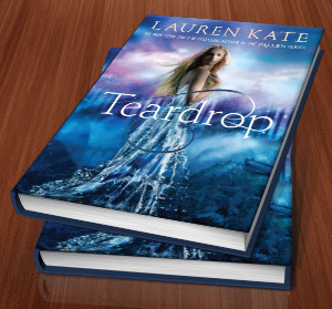 Teardrop by Lauren Kate - The Perfect Cover