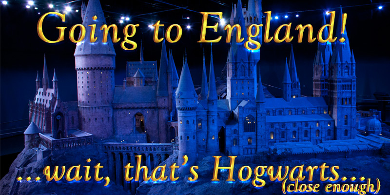 I'm On My Way to England! ..or Hogwarts