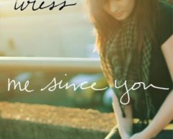 Me Since You by Laura Wiess