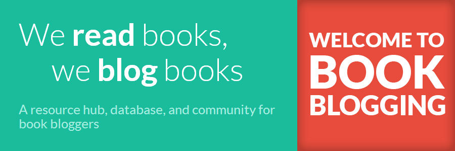 Welcome to book blogging: we read books, we blog books. A resource hub, database, and community for book bloggers.