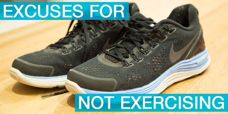 Top 10 Excuses I Make for Not Exercising • Nose Graze