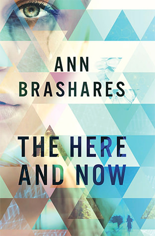 The Here and Now by Ann Brashares