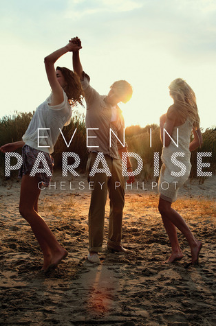 Even in Paradise by Chelsey Philpot