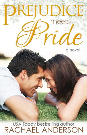 Prejudice Meets Pride by Rachael Anderson