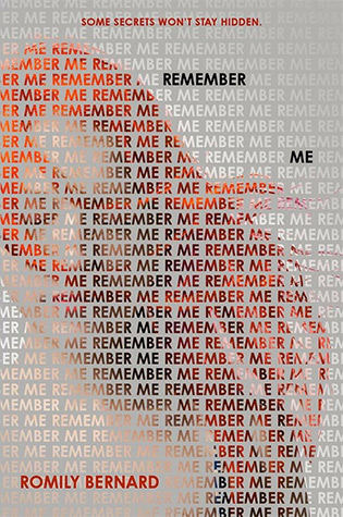 Remember Me by Romily Bernard