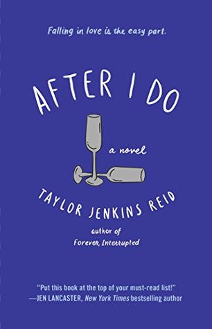 After I Do by Taylor Jenkins Reid