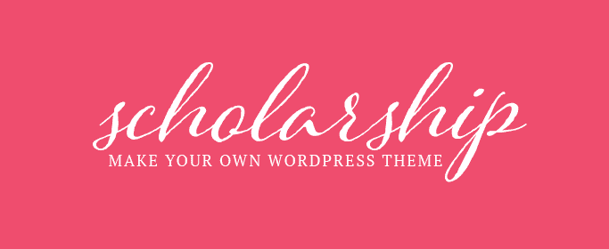 Make your own WordPress theme - Sholarship