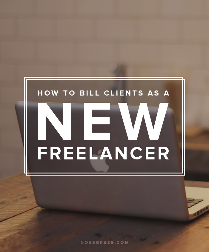 How to Bill Clients as a New Freelancer