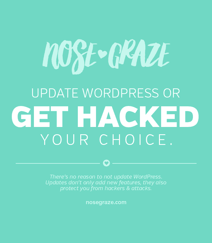 Update WordPress or get hacked. Your choice.