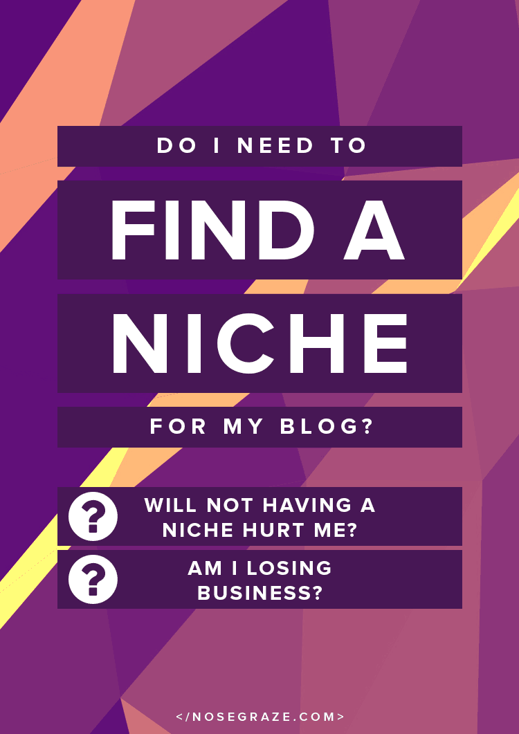 Do I need to find a niche for my blog?