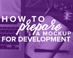 9 Things to Do Before Passing Your Website Mockup off to a Developer
