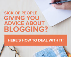What to Do With Blogging Advice (particularly when you’re fucking sick of it)