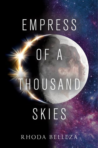 Empress of a Thousand Skies by Rhoda Belleza