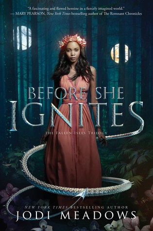 Before She Ignites (Fallen Isles Trilogy #1) by Jodi Meadows