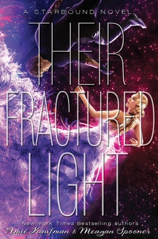 Their Fractured Light by Amie Kaufman and Meagan Spooner