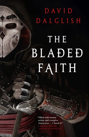The Bladed Faith by David Dalglish